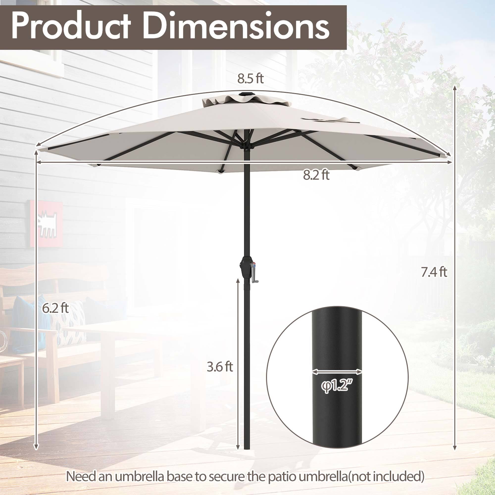 Product Dimensions: 8.5ft, 8.2ft, 7.4ft, 6.2ft, 3.6ft, 1.2"
Need an umbrella base to secure the patio umbrella (not included)
