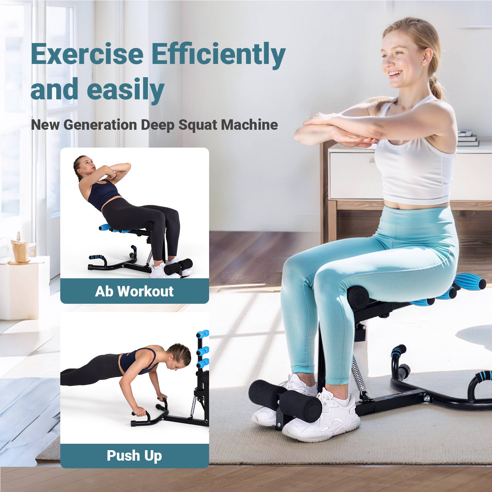 Exercise Efficiently and easily  
New Generation Deep Squat Machine  
Ab Workout  
Push Up