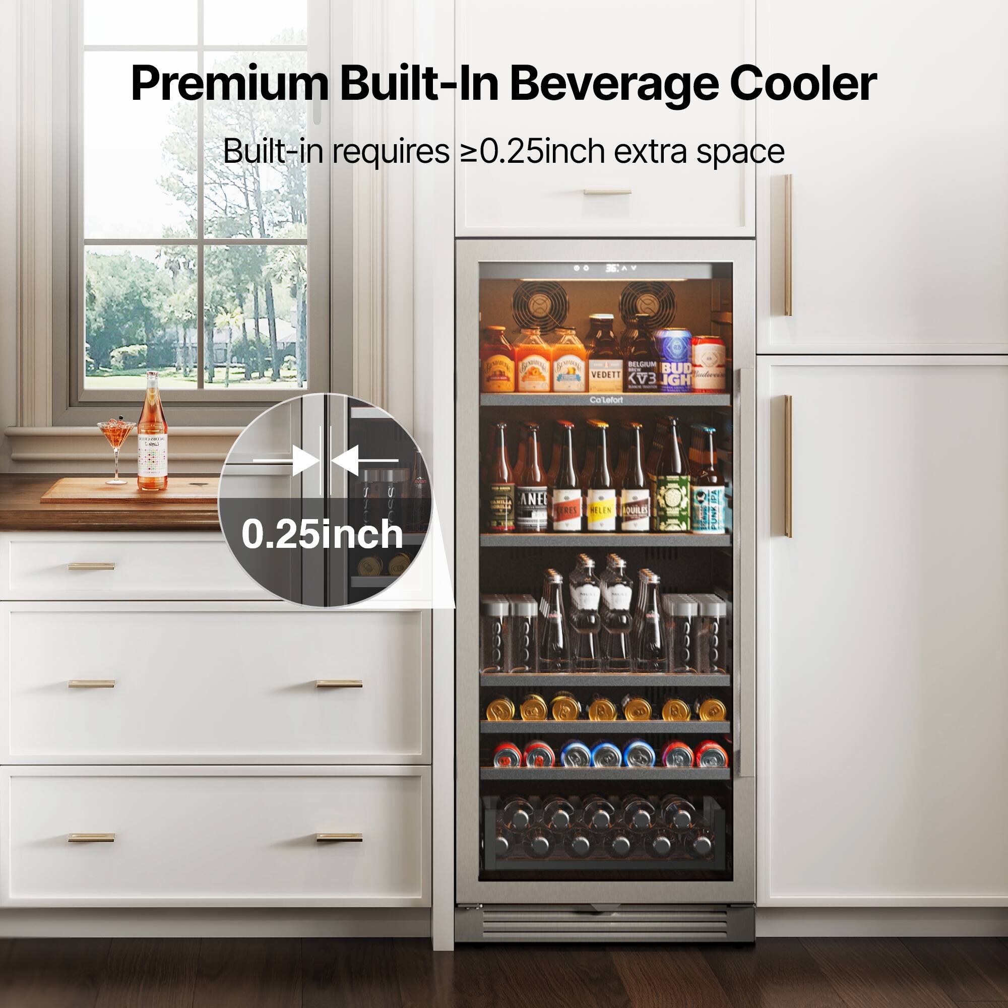 Premium Built-In Beverage Cooler  
Built-in requires ≥0.25inch extra space