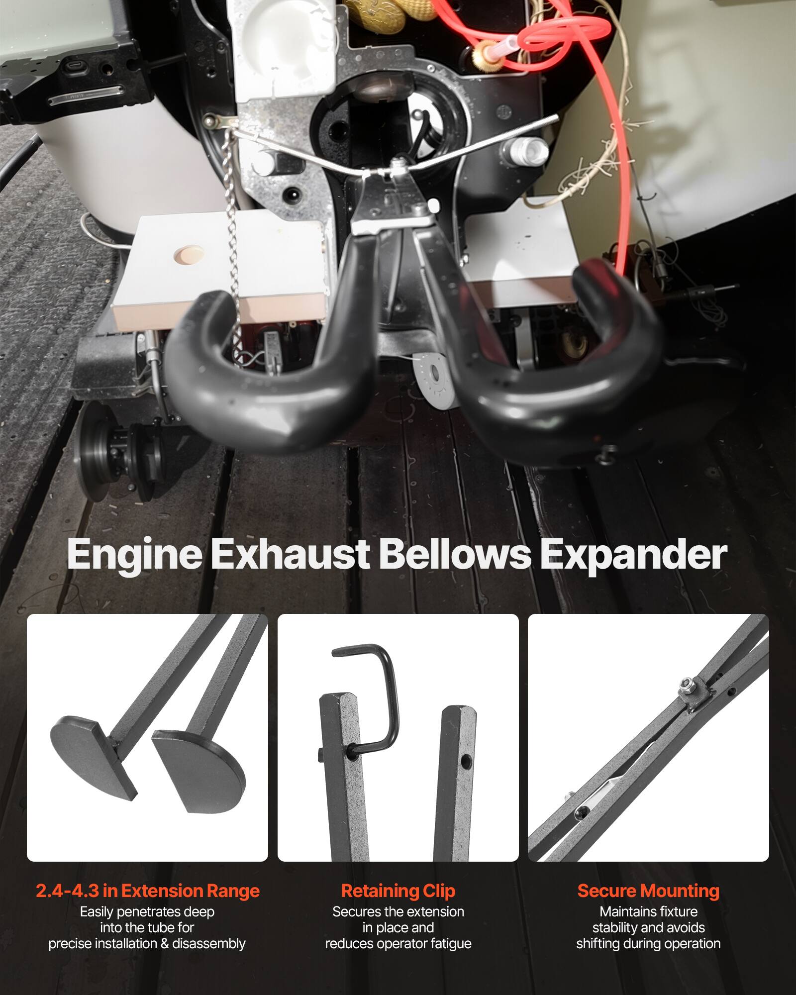 Engine Exhaust Bellows Expander

2.4-4.3 in Extension Range  
Easily penetrates deep into the tube for precise installation & disassembly

Retaining Clip  
Secures the extension in place and reduces operator fatigue

Secure Mounting  
Maintains fixture stability and avoids shifting during operation