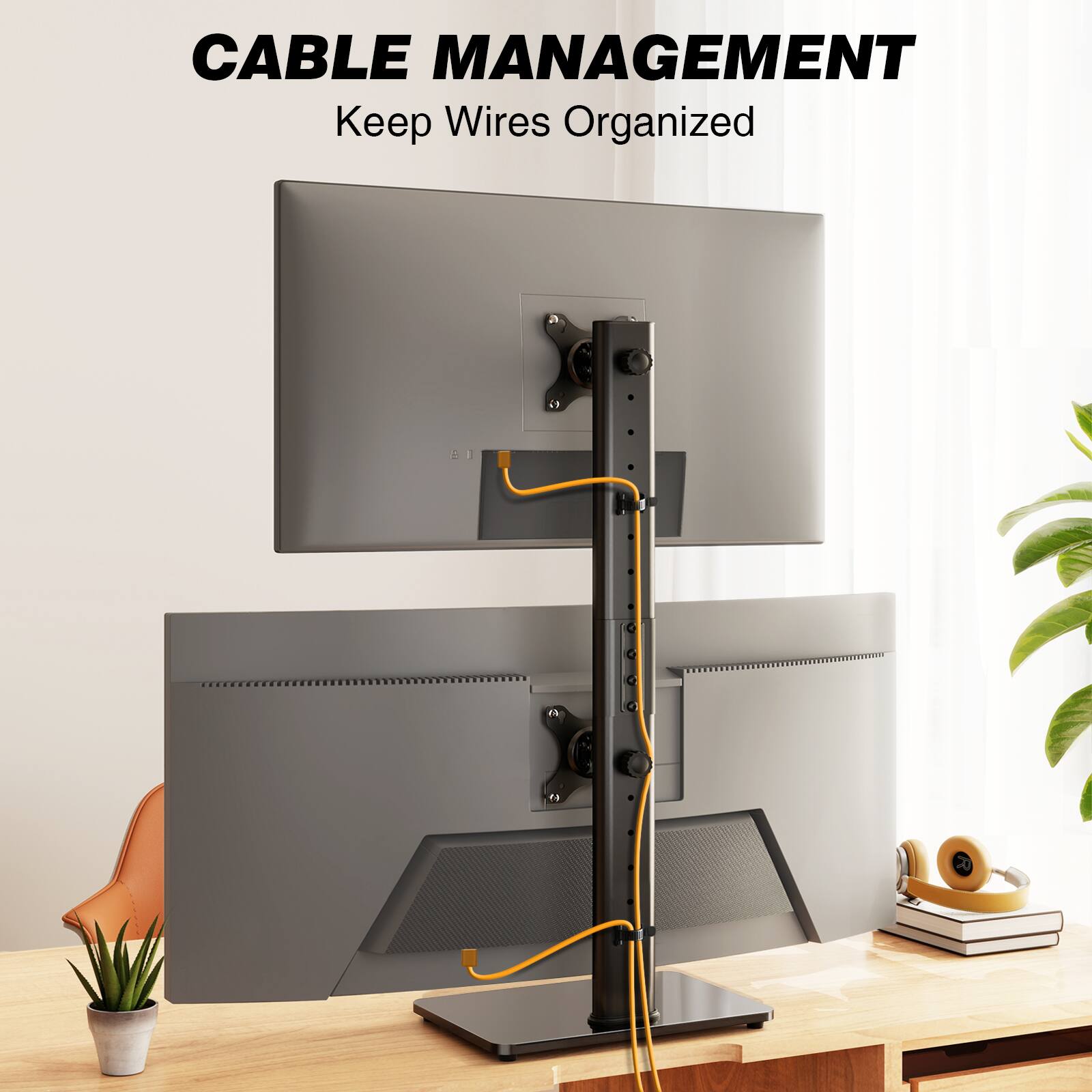 CABLE MANAGEMENT  
Keep Wires Organized
