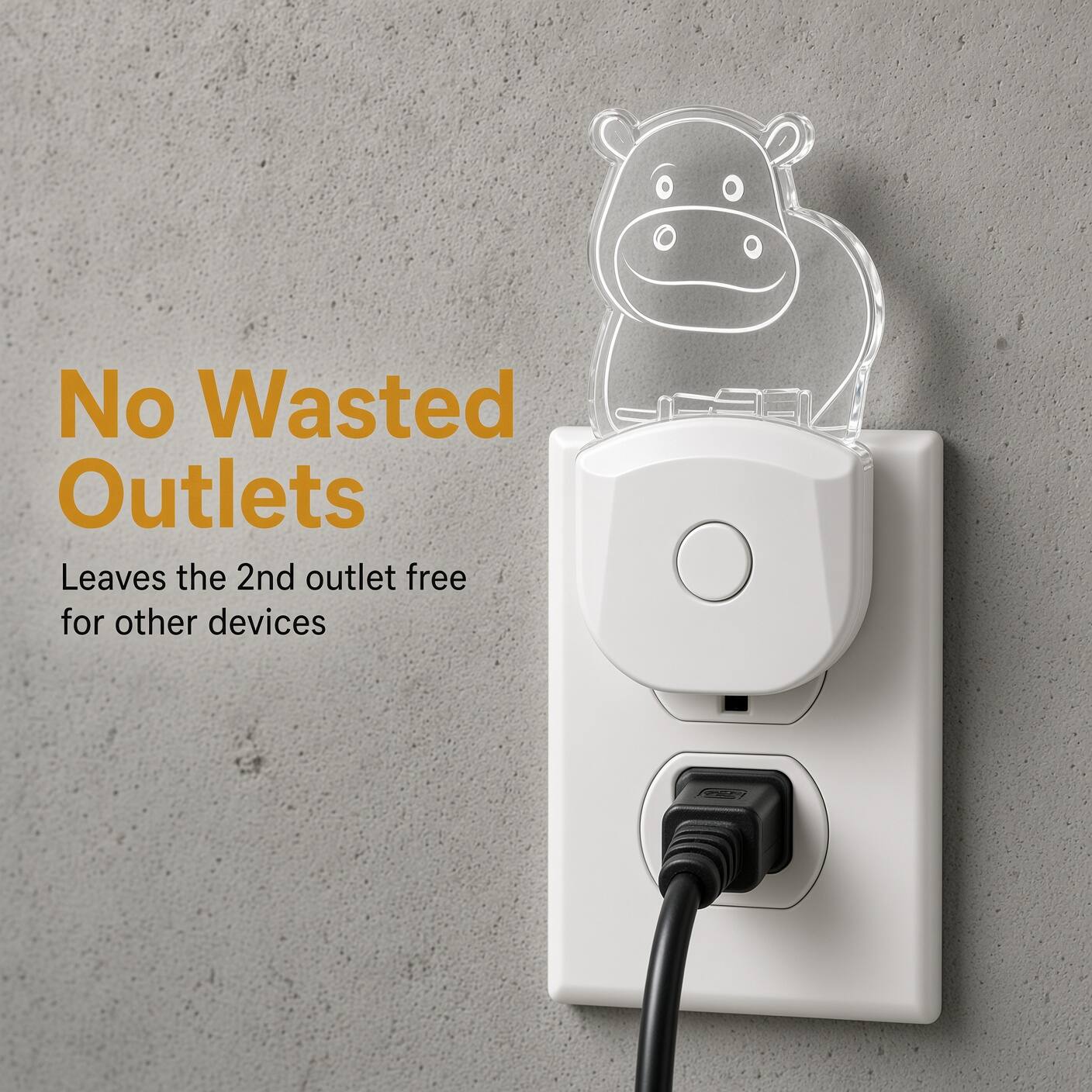 No Wasted Outlets  
Leaves the 2nd outlet free for other devices