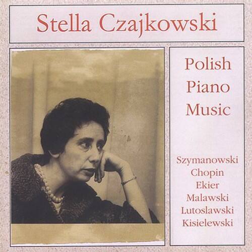 Stella Czajkowski - Plays Polish Piano Music   - COMPACT DISCS [CD] price history on PriceWatchPro