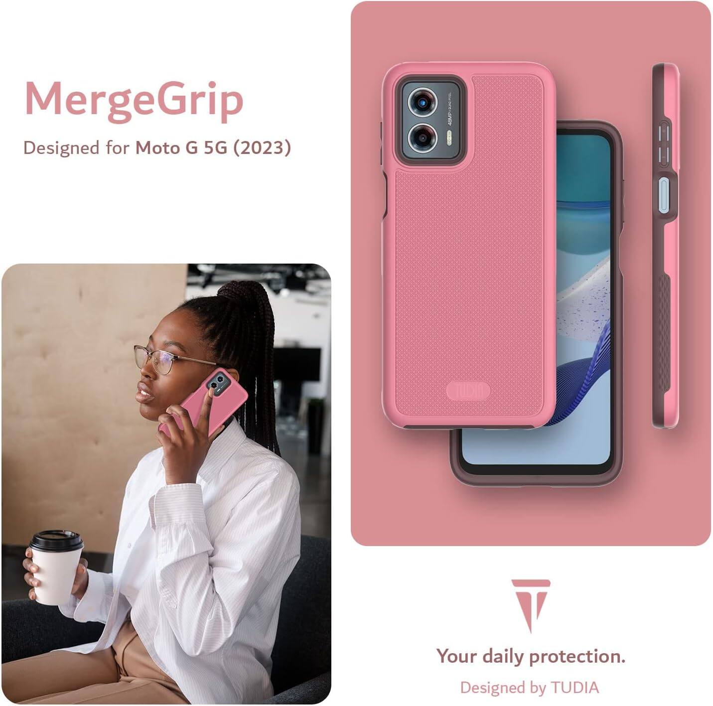 MergeGrip  
Designed for Moto G 5G (2023)  

Your daily protection.  
Designed by TUDIA