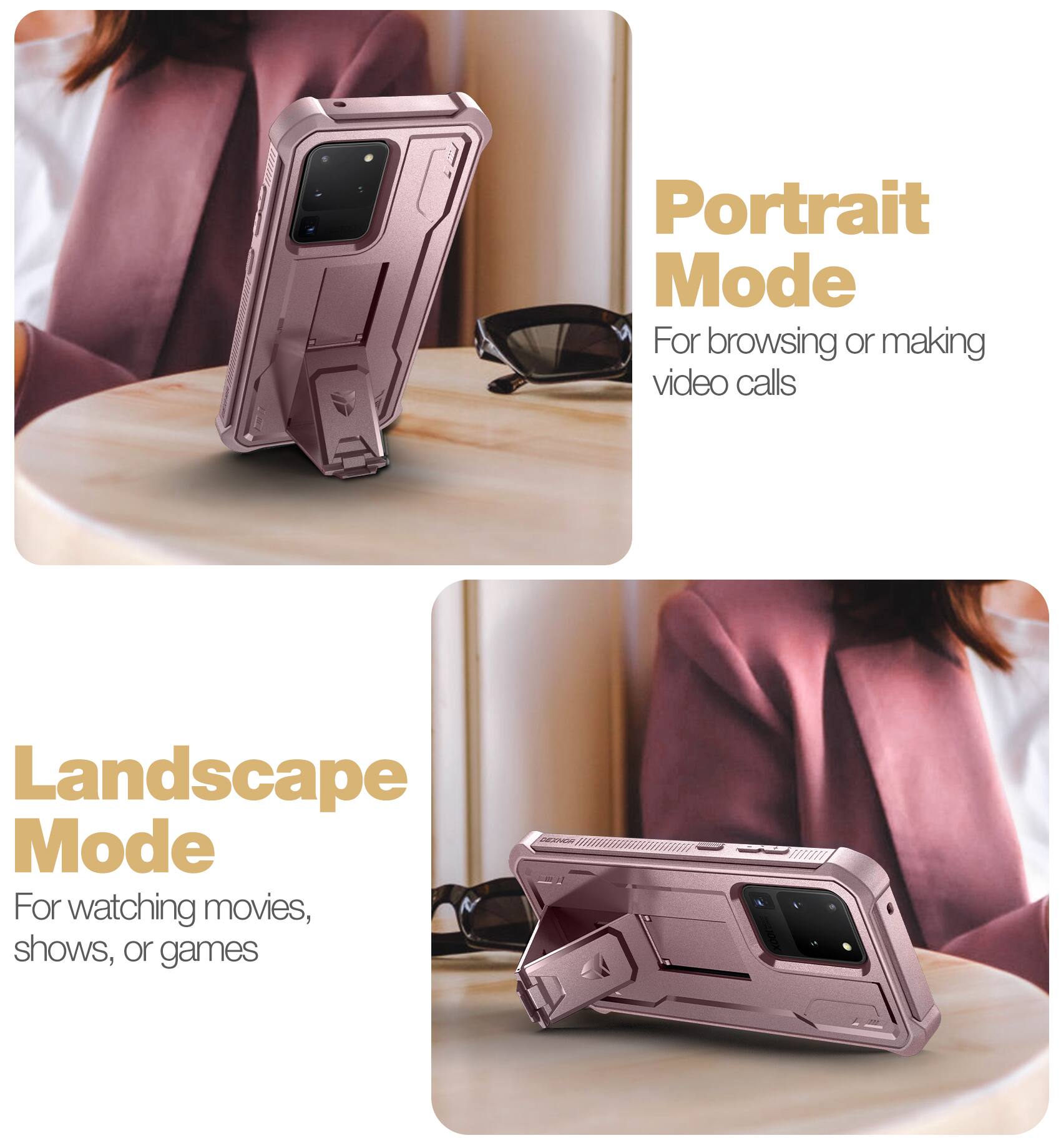 Portrait Mode  
For browsing or making video calls  

Landscape Mode  
For watching movies, shows, or games