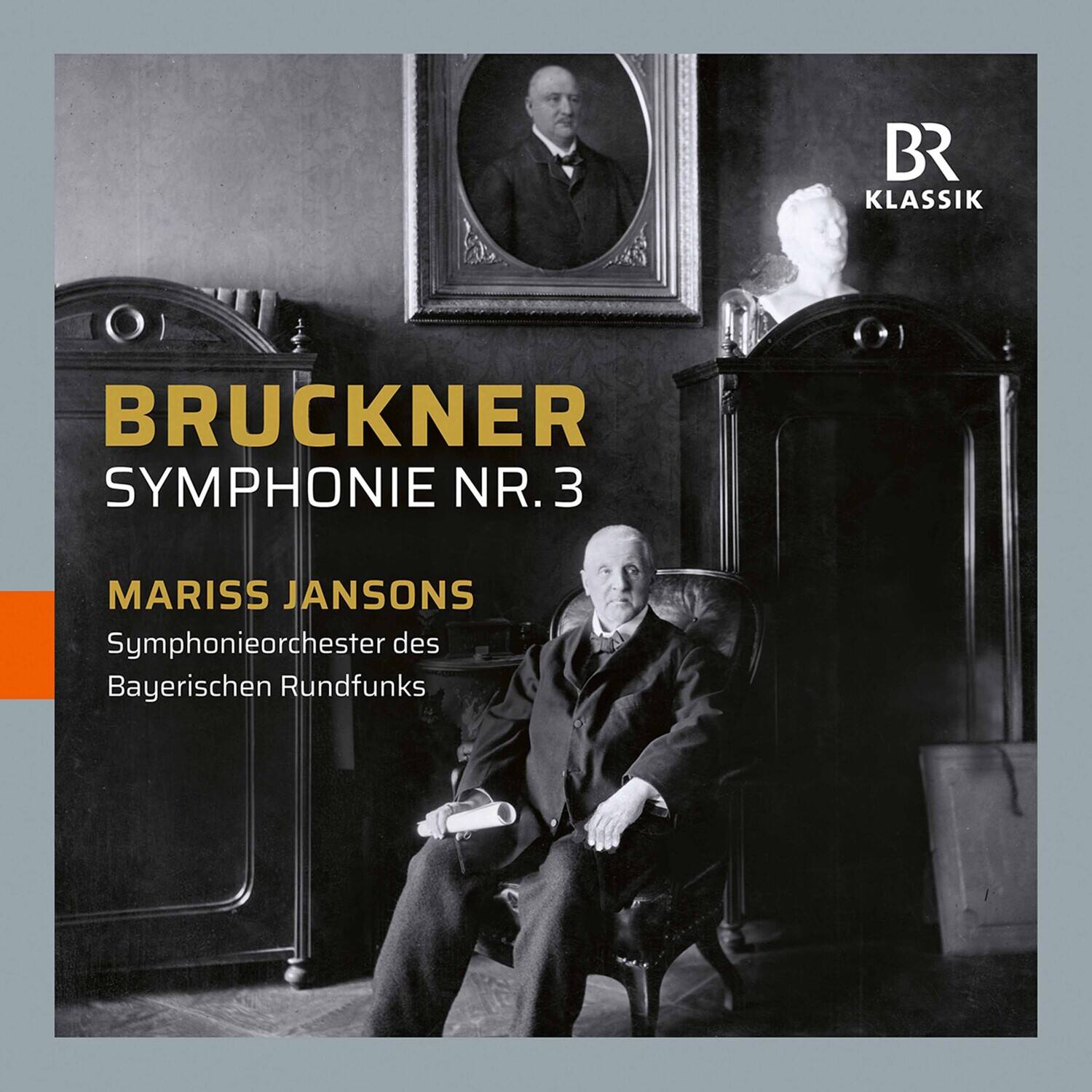 BR KLASSIK  
BRUCKNER SYMPHONIE NR. 3  
MARISS JANSONS  
Symphonieorchester des Bayerischen Rundfunks