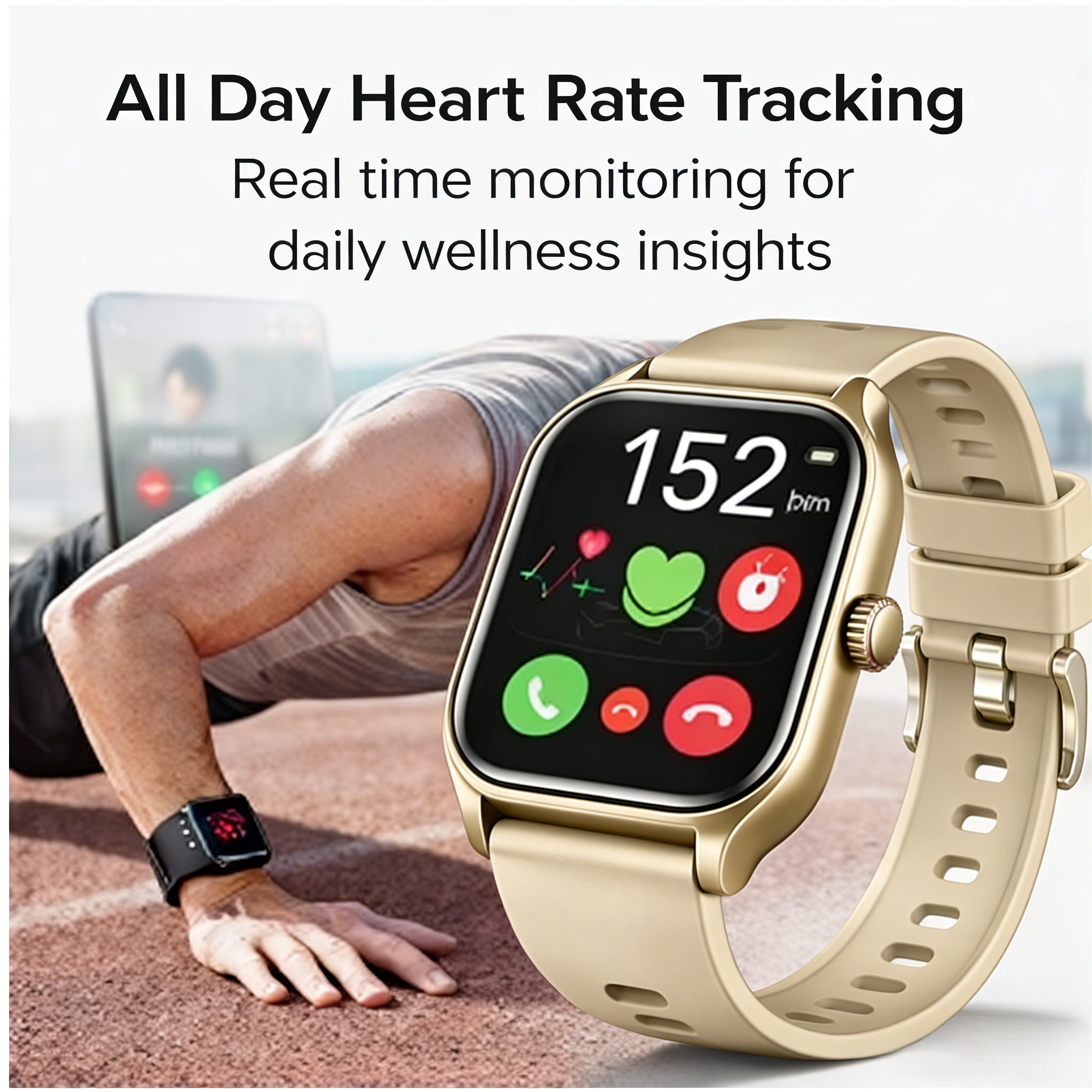 All Day Heart Rate Tracking  
Real time monitoring for daily wellness insights  
152 bpm