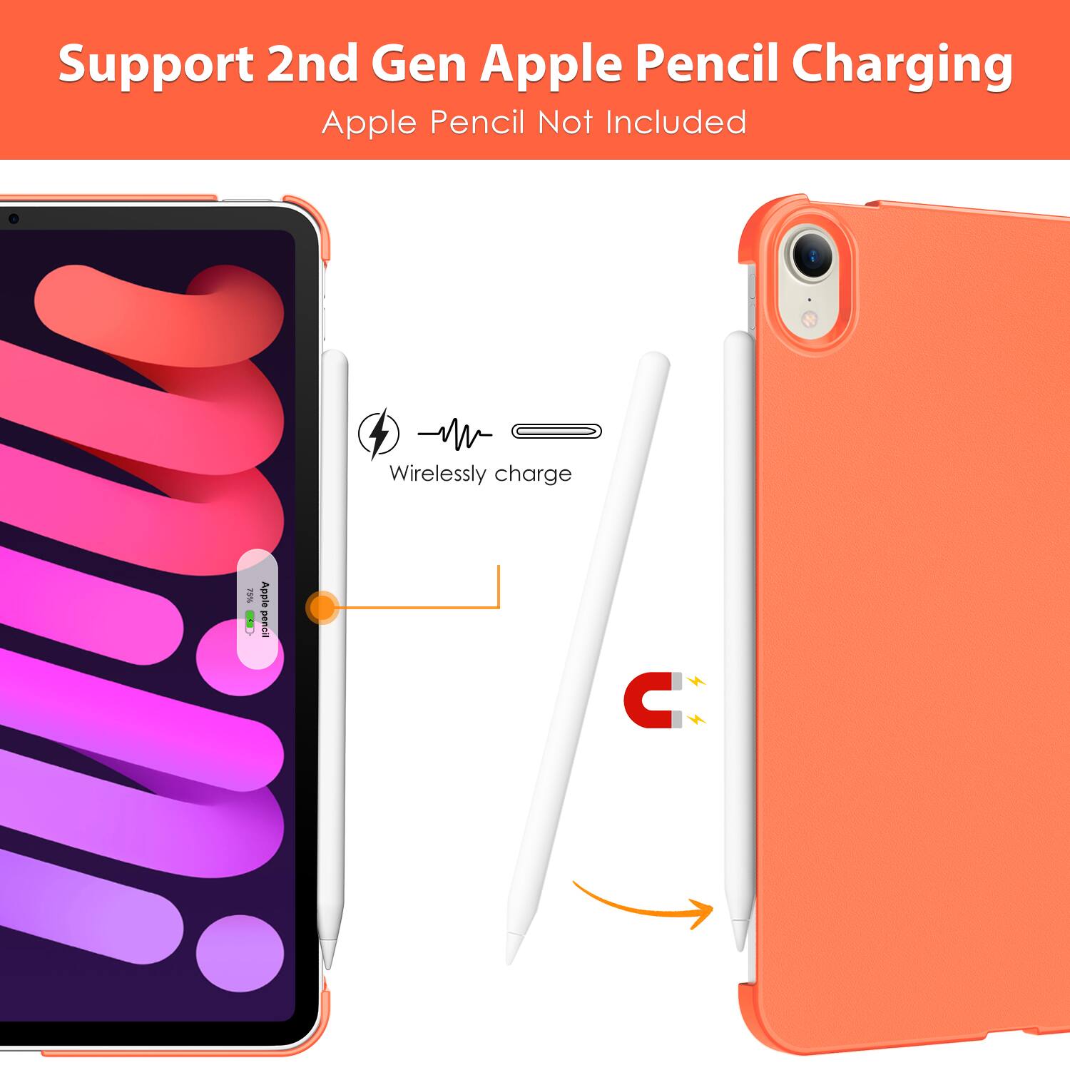 Support 2nd Gen Apple Pencil Charging  
Apple Pencil Not Included  

Wirelessly charge