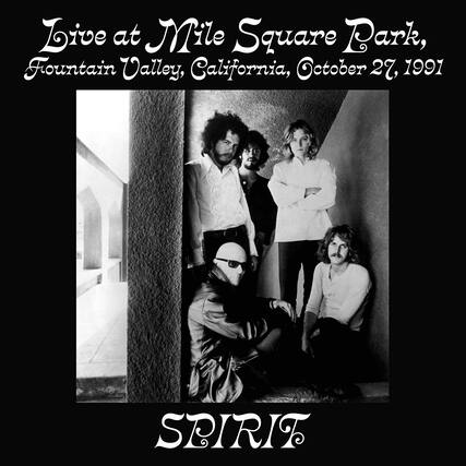 Live at Mile Square Park,
Fountain Valley, California, October 27, 1991
SPIRIT