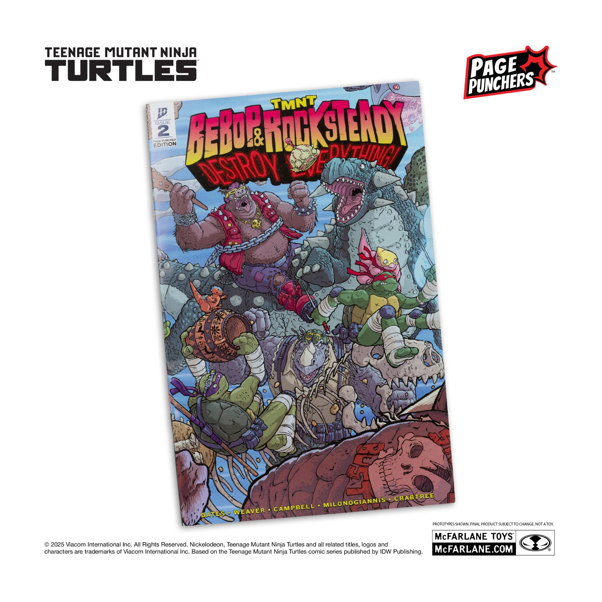 TEENAGE MUTANT NINJA TURTLES PAGE PUNCHERS TMNT I -e EDITION - ED 2 - BEBO & ROCKSTEADY DESTROY EVERYTHING! DESTROY MILONOGIANNIS CRARTREE WEAVER CAMPBELL DATLS h PREDATOR REC - Cts - - Joe McFARLANE TOYS + 2025 Macom international Inc. All Rights Reserved Nickelodeon, Teenage Mutant Ninja Turtles and all related nities logos and characters are trademarks of Vacom international nc. Based on the Teenage Mutant Ninja Turties comic series published by IOW Publishing McFARLANE.COM