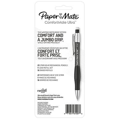Paper Mate ComfortMate Ultra

THIS WRITING INSTRUMENT OFFERS COMFORT AND A JUMBO GRIP, WHILE WRITING PRECISELY!

LINSTRUMENT D'ECRITURE OUI OFFRE CONFORT ET FORTE PRISE, TOUT EN ECRIVANT AVEC PRECISION

2 x 2.0MM #2 MECHANICAL PENCILS
1 LEAD REFILL SET
5 ERASER REFILLS

2 PORTEMINES B Nº 2 DE 0.7MM
1 MINES D'ECRITURE DE RECHANGE
5 COMMES DE RECHANGE

newell
We would love to hear from you
www.papermate.com
www.newellbrands.com

POUS
6655 ATLANTA GA 30328
7164 61507