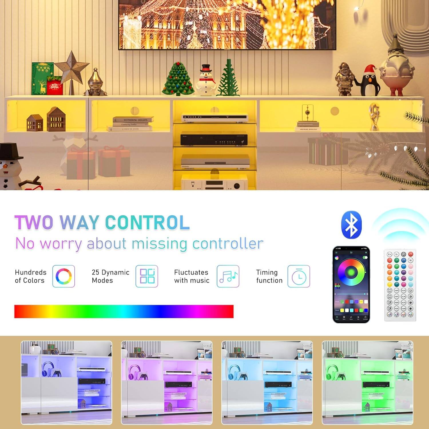 - TWO WAY CONTROL No worry about missing controller
- Hundreds of Colors
- 25 Dynamic Modes
- Fluctuates with music
- Timing function