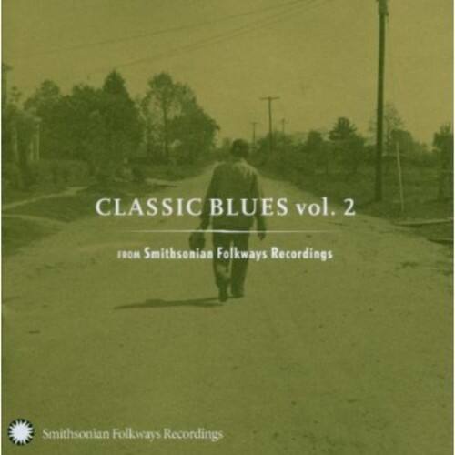 CLASSIC BLUES vol. 2  
from Smithsonian Folkways Recordings  

Smithsonian Folkways Recordings