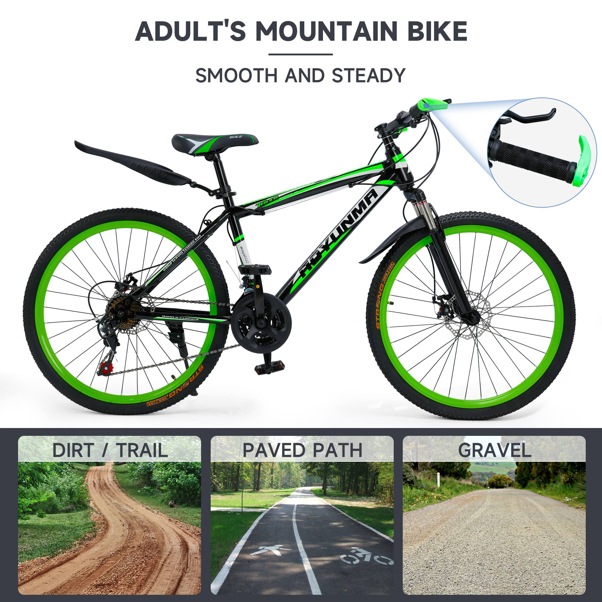 ADULT'S MOUNTAIN BIKE  
SMOOTH AND STEADY  

DIRT / TRAIL  
PAVED PATH  
GRAVEL