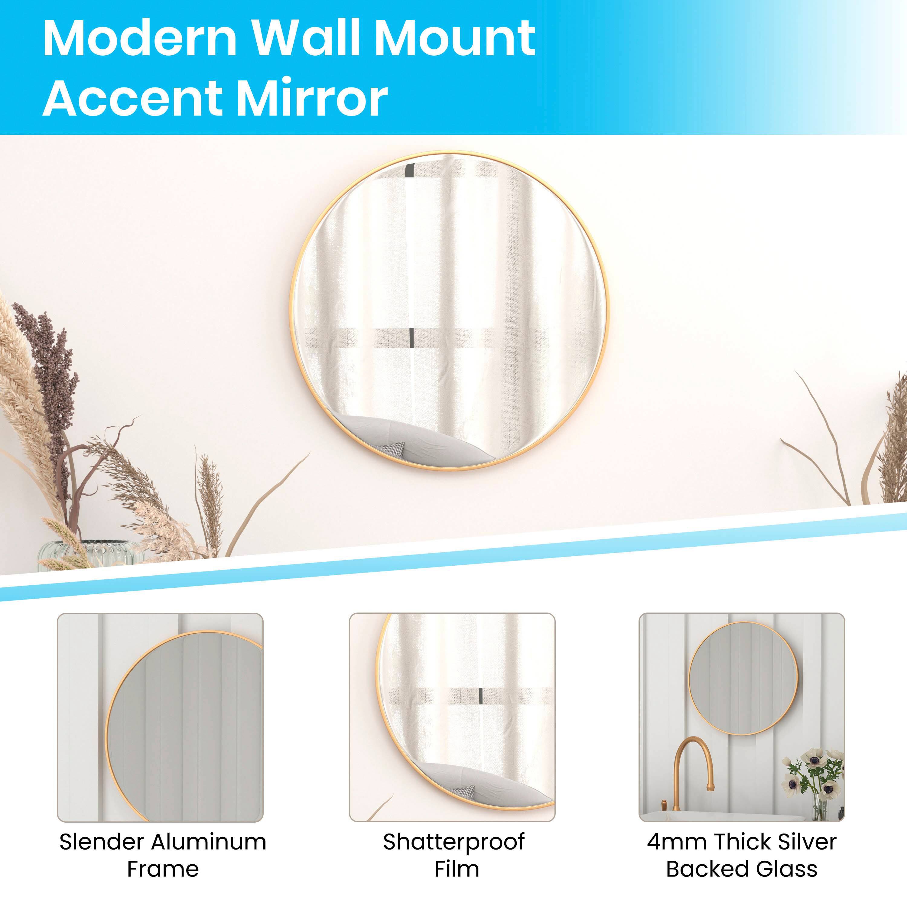 Modern Wall Mount Accent Mirror

- Slender Aluminum Frame
- Shatterproof Film
- 4mm Thick Silver Backed Glass