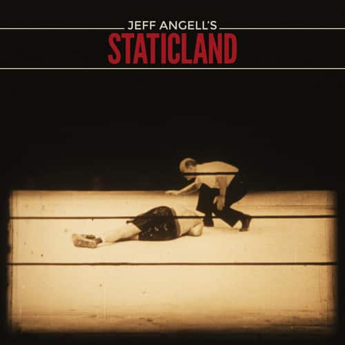 Jeff Angell's Staticland - Jeff Angell's Staticland  - COMPACT DISCS