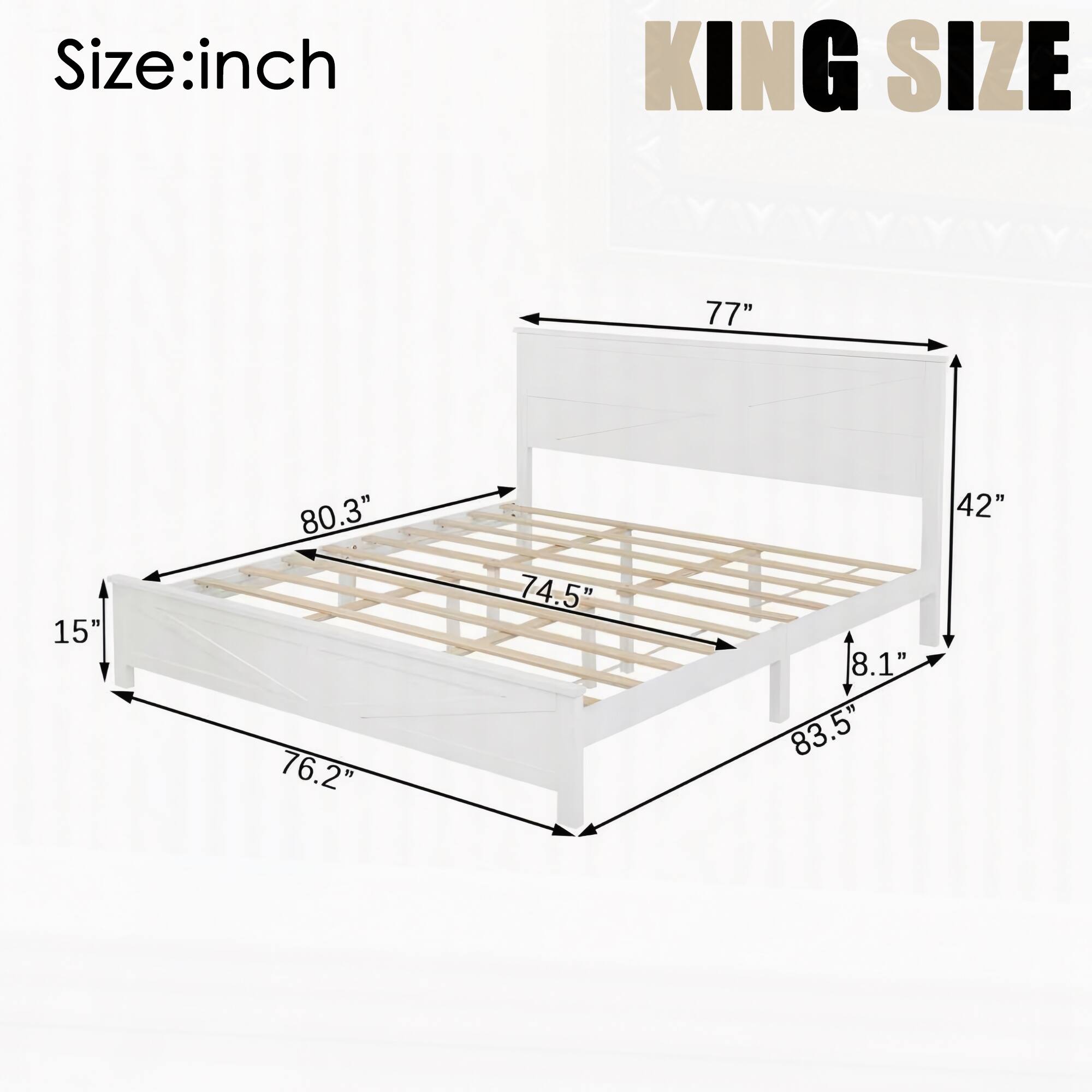 Size: inch  
KING SIZE  
77"  
15"  
80.3"  
76.2"  
74.5"  
8.1"  
83.5"  
42"