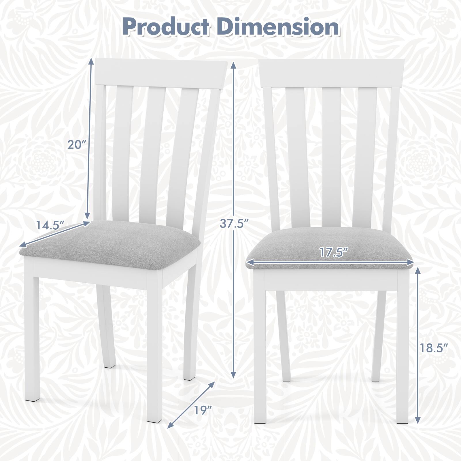 Product Dimension: 20" 14.5" 37.5" 17.5" 18.5" 19"