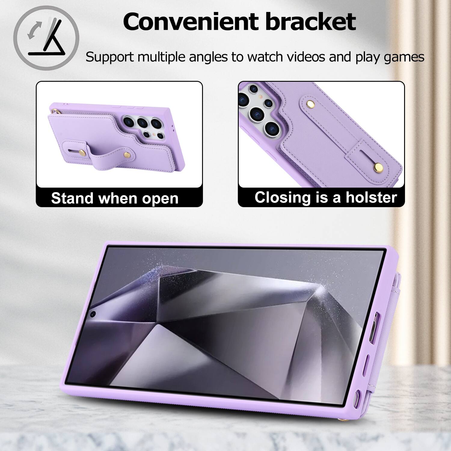 Convenient bracket  
Support multiple angles to watch videos and play games  
Stand when open  
Closing is a holster