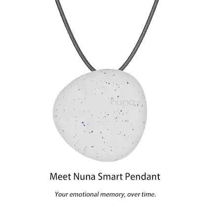 Meet Nuna Smart Pendant
Your emotional memory, over time.