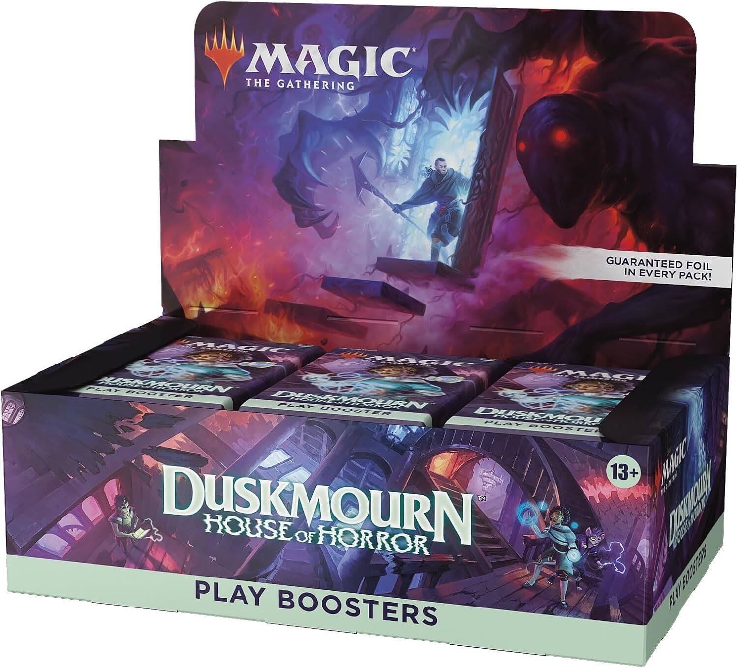 MAGIC THE GATHERING GUARANTEED FOIL IN EVERY PACK!  
MAGIC  
DUSKMOURN HOUSE OF HORROR  
PLAY BOOSTER  
13+  
MAGIC  
DUSKMOURN HOUSE OF HORROR  
PLAY BOOSTERS