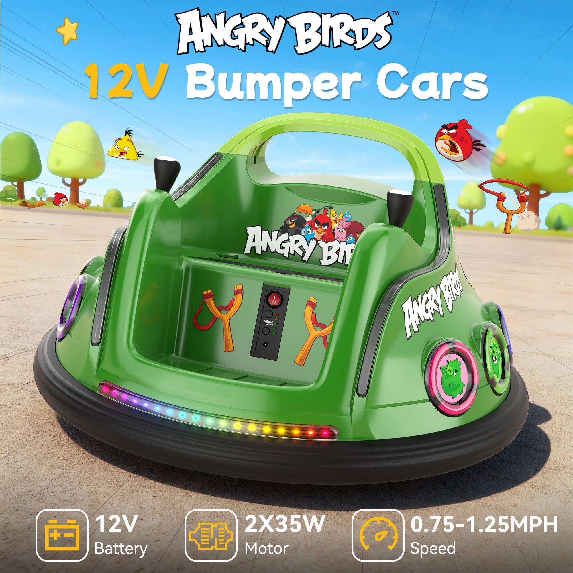 ANGRY BIRDS™ 12V Bumper Cars

ANGRY BIRDS™

12V Battery
2X35W Motor
0.75-1.25MPH Speed