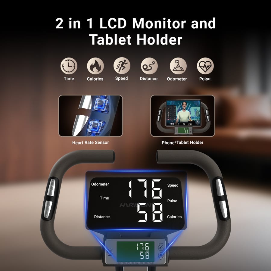 2 in 1 LCD Monitor and Tablet Holder
- Time
- Calories
- Speed
- Distance
- Odometer
- Pulse
Heart Rate Sensor
Phone/Tablet Holder
Odometer: 176
Time: 58
Distance: 58
Speed: 76
Pulse: 58
Calories: 58