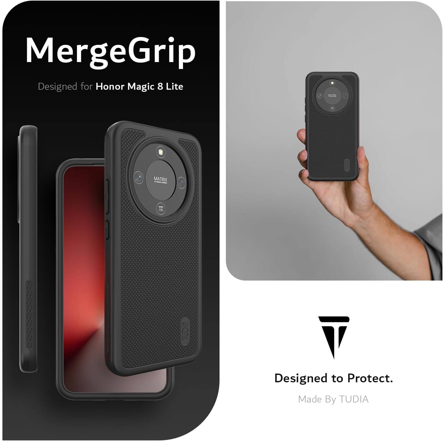 MergeGrip  
Designed for Honor Magic 8 Lite - MATRIX - DE waN  
Designed to Protect.  
Made By TUDIA