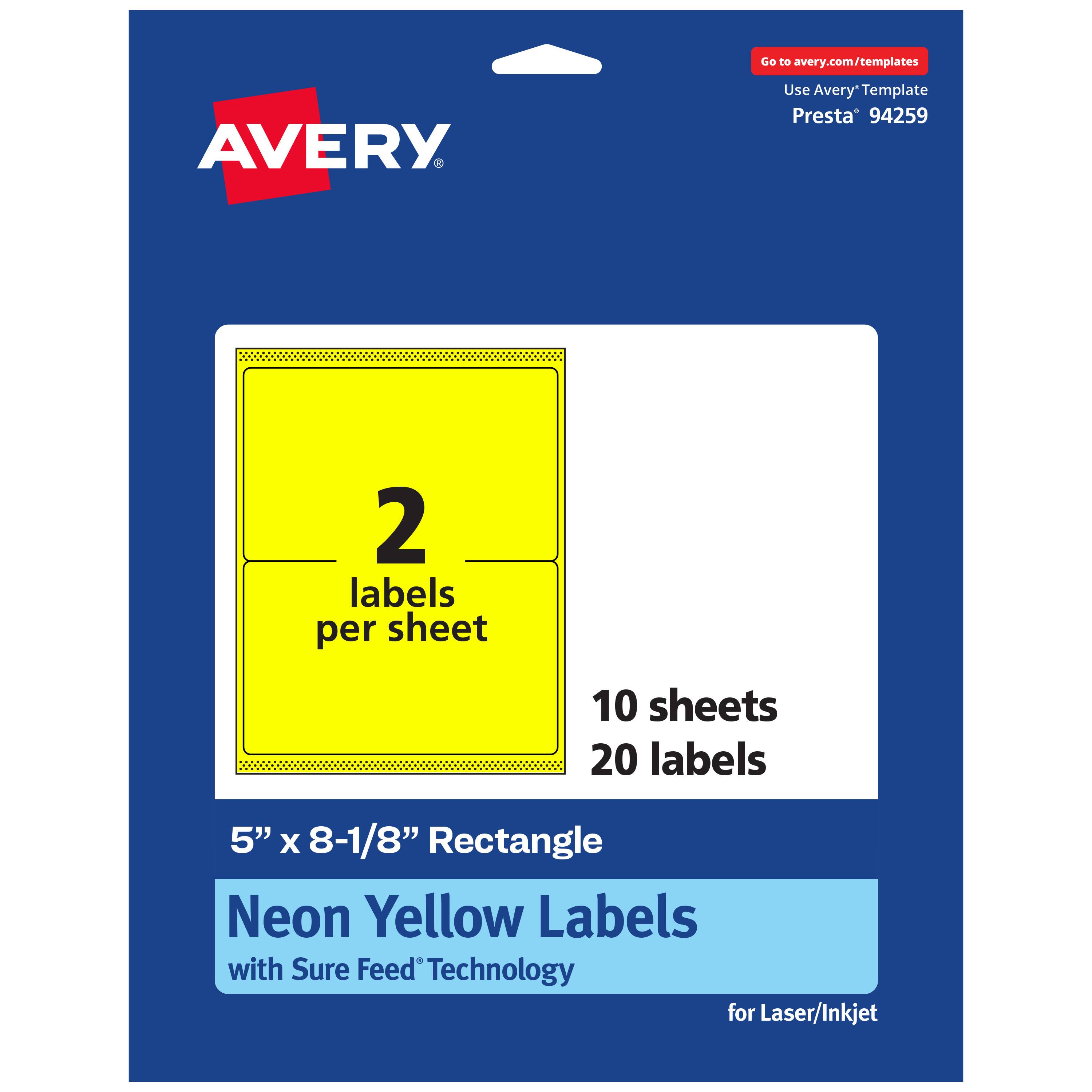 Go to avery.com/templates  
AVERY  
Use Avery Template Presta* 94259  
2 labels per sheet  
10 sheets 20 labels  
5" x 8-1/8" Rectangle  
Neon Yellow Labels with Sure Feed Technology for Laser/Inkjet