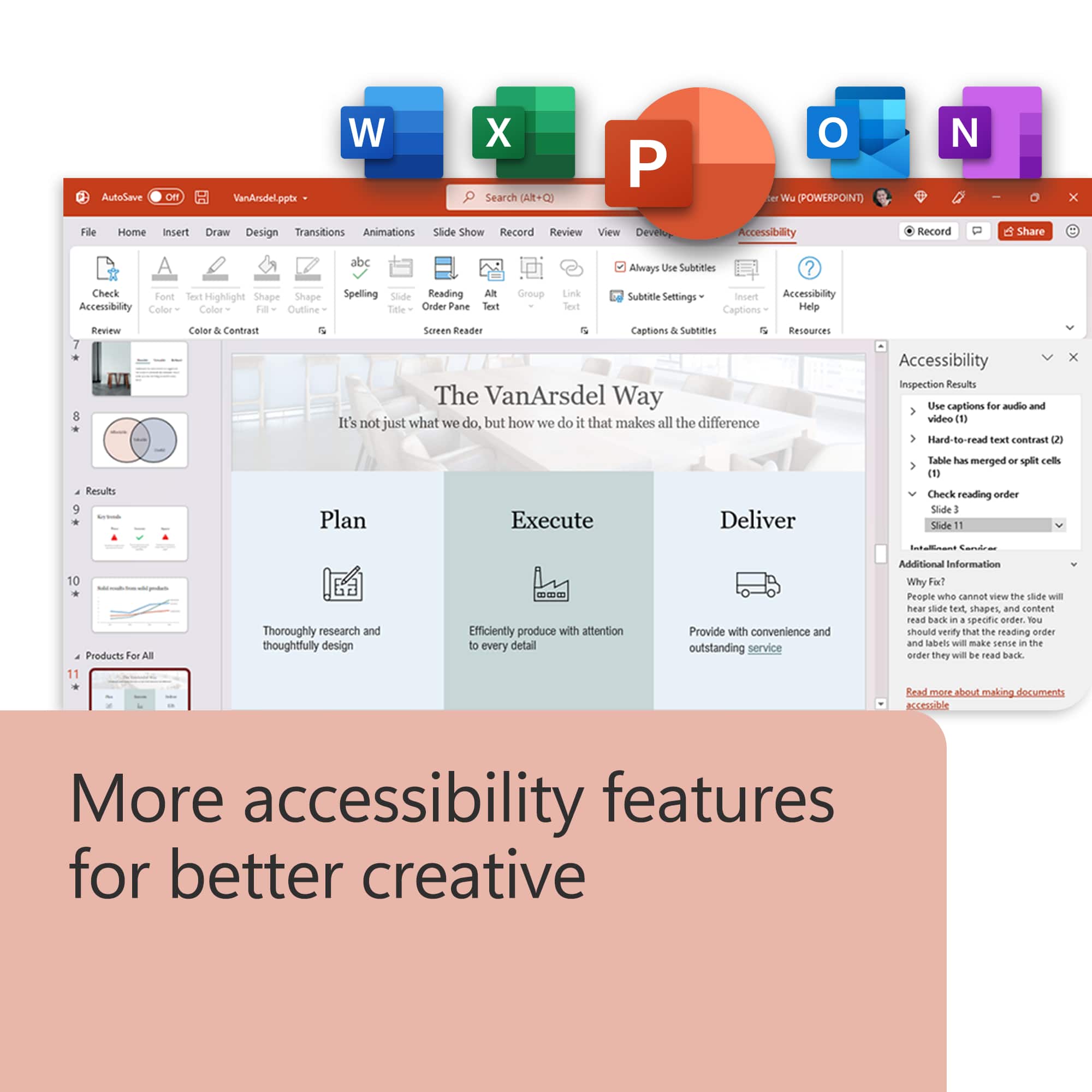 The text on the image can be grouped and corrected as follows:
1. Accessibility:
- AutoSave on VanAndel.pptx
- W X Search (AR+Q)
- P O as POWERPOINT N
- File Home insert Draw Design Transitions Animations Slide Show Record Review View Devel Accessibility Record Share Check Ford Accessibility Color Scheme Highlight Shape Calor 1a Culline abc Spelling Siude Reading Title Onider Pane AN Text Group Link Text Always Use Subtitles? Subtitles Settings Insert Accessibility Captions Help Review Color Contract Soreen Reader Captions Subtitles S Resources E The VanArsdel Way It's not just what we do, but how we do it that makes all the difference x Accessibility Inspection Results Use captions for audio and video 1 Hard to-read text contraut 5 Results Plan Execute Deliver Table has merged - spdn cells (1) Check reading order Side Shalle 10 Products For All 11 Thoroughly research and thoughtfully design - Efficiently produce with attention to every detail Provide with convenience and outstanding service Additional Information Why FoxT