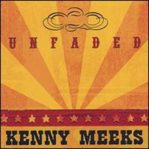 UNFADED  
KENNY MEEKS
