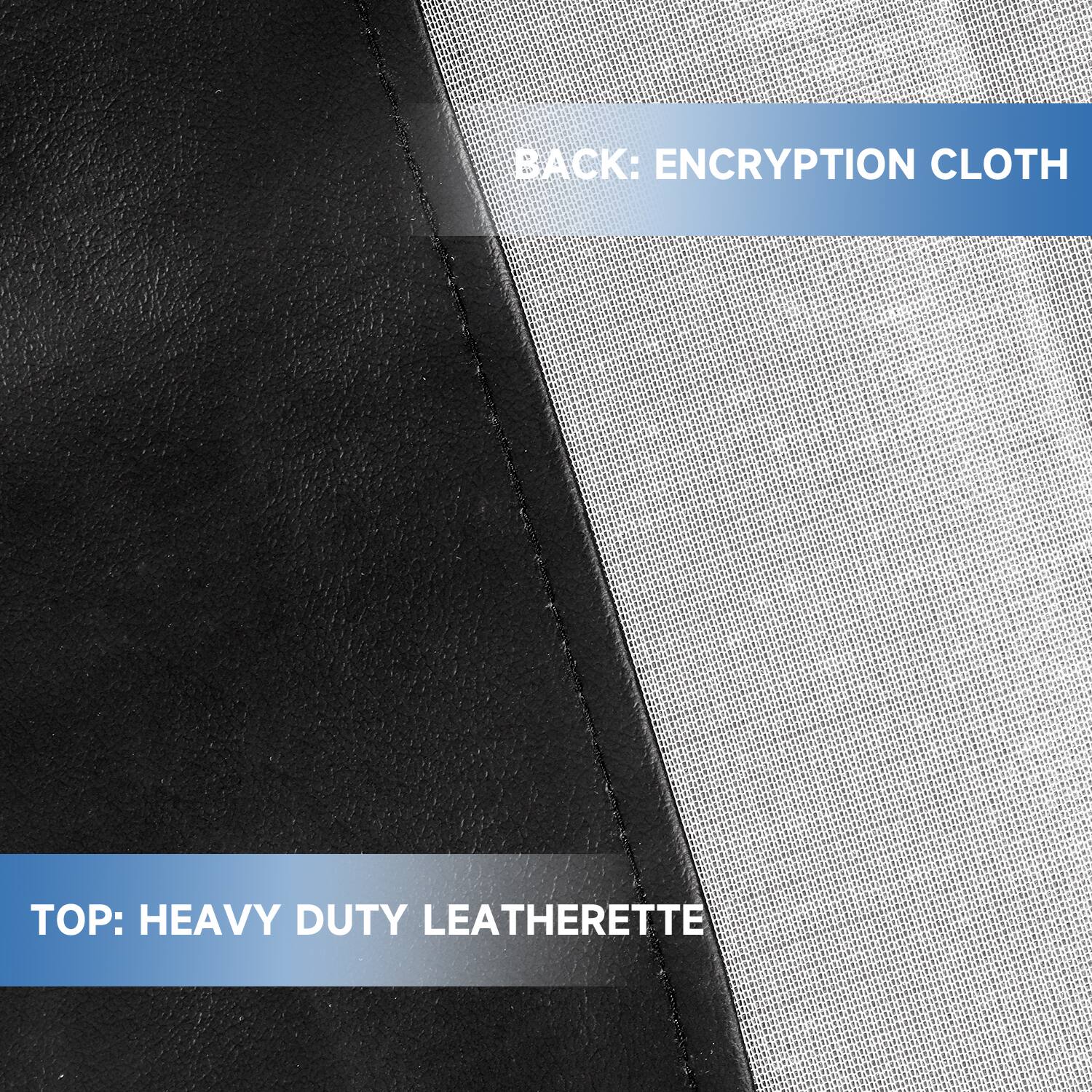 BACK: ENCRYPTION CLOTH
TOP: HEAVY DUTY LEATHERETTE