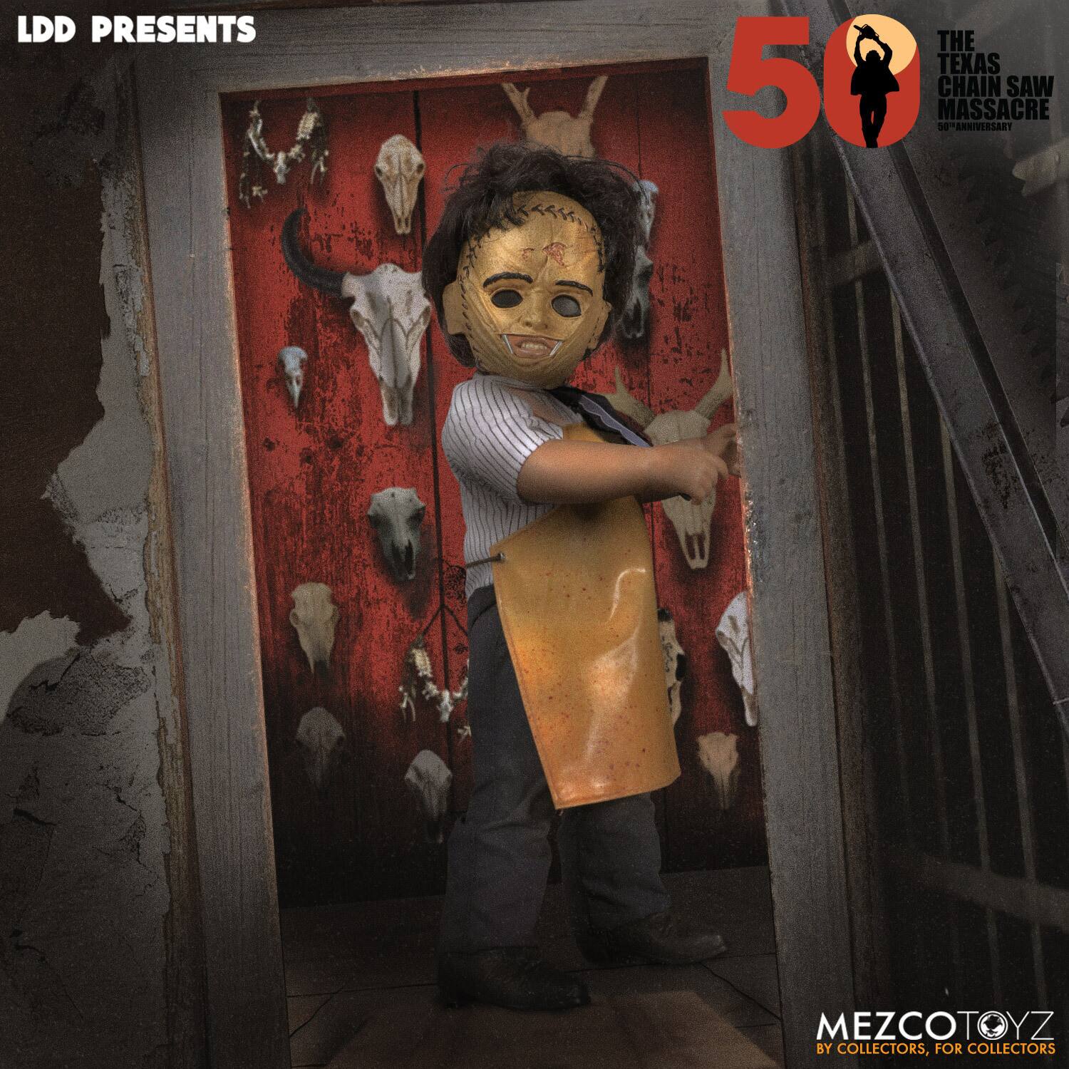 LDD PRESENTS

THE TEXAS CHAIN SAW MASSACRE 50TH ANNIVERSARY

MEZCOTOYZ
BY COLLECTORS, FOR COLLECTORS