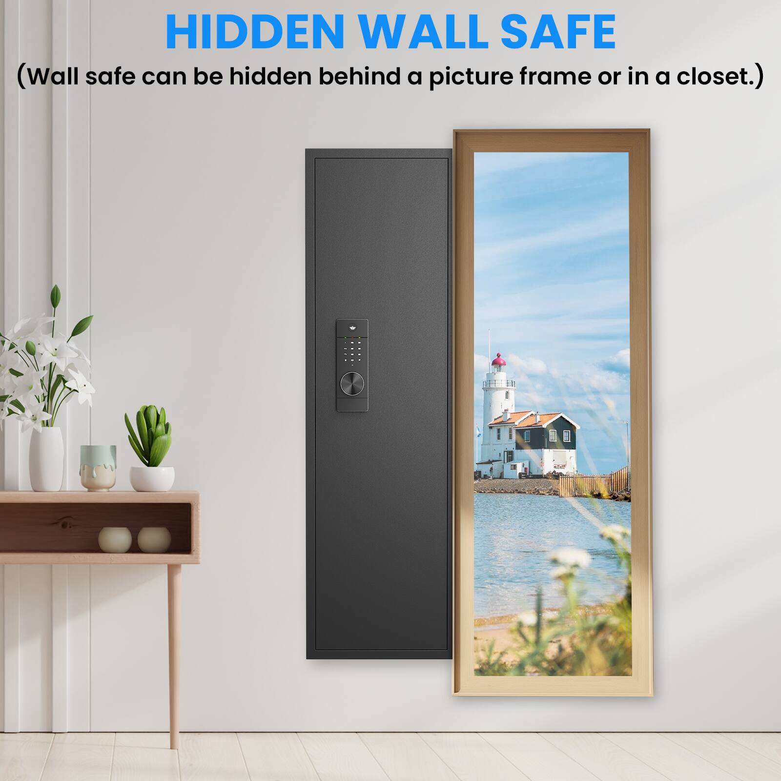 HIDDEN WALL SAFE  
(Wall safe can be hidden behind a picture frame or in a closet.)