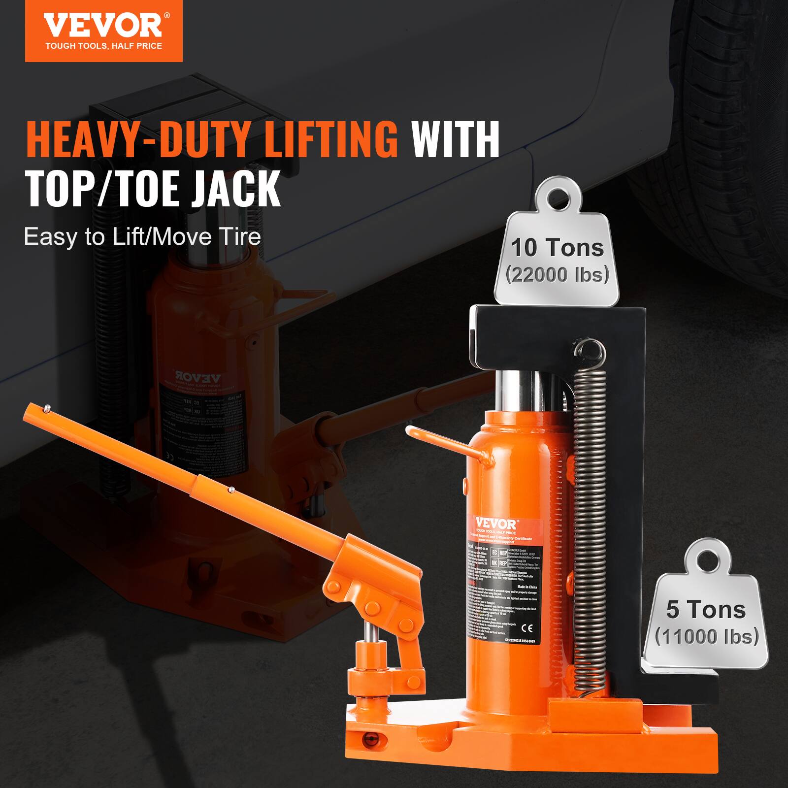 VEVOR TOUGH TOOLS. HALF PRICE HEAVY-DUTY LIFTING WITH TOP/TOE JACK Easy to Lift/Move Tire 10 Tons (22000 lbs) VEVOR - | -o VEVOR - - -- - I - - - - |  - - EF  - : I - - - - - - d CE - I 5 Tons (11000 lbs)