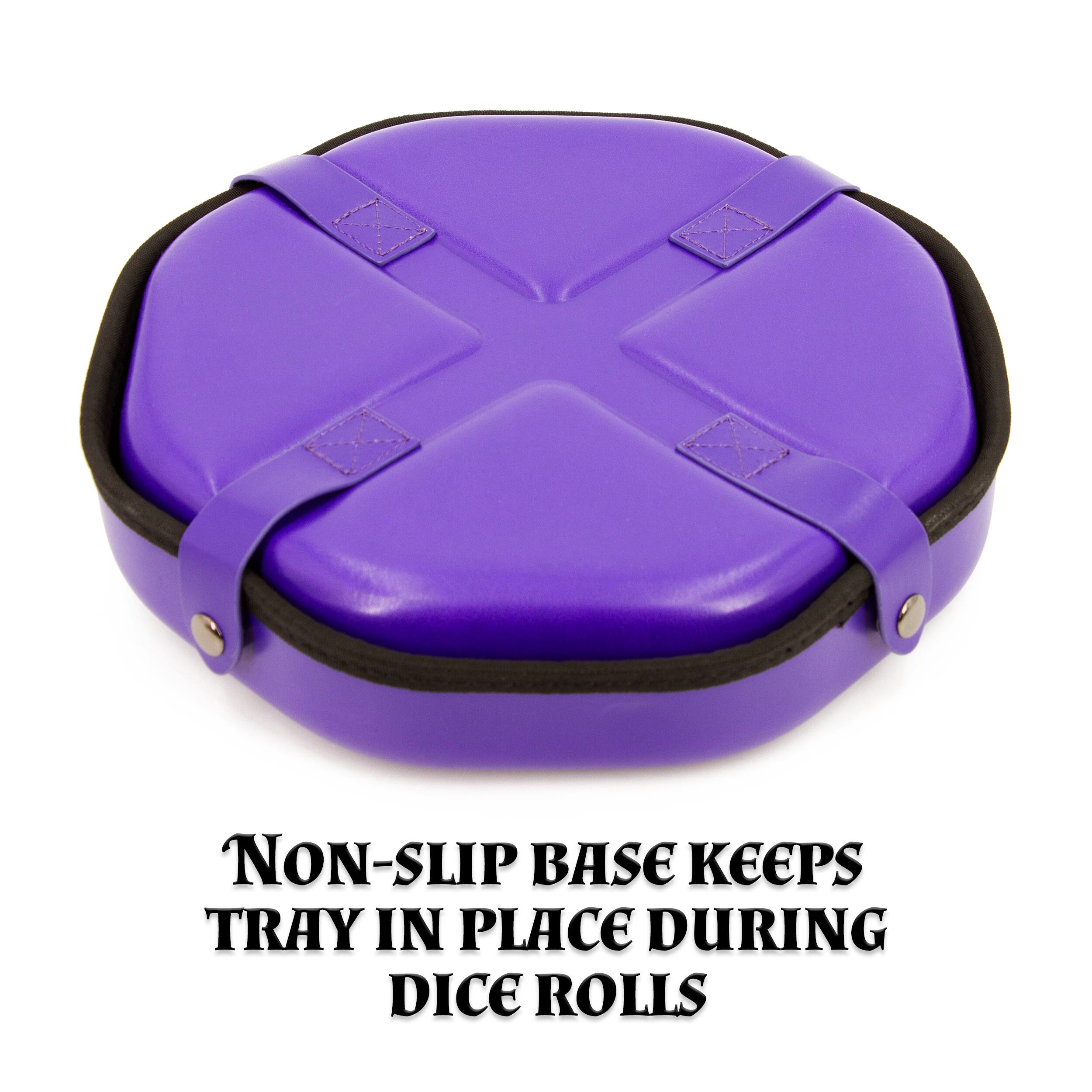 NON-SLIP BASE KEEPS TRAY IN PLACE DURING DICE ROLLS