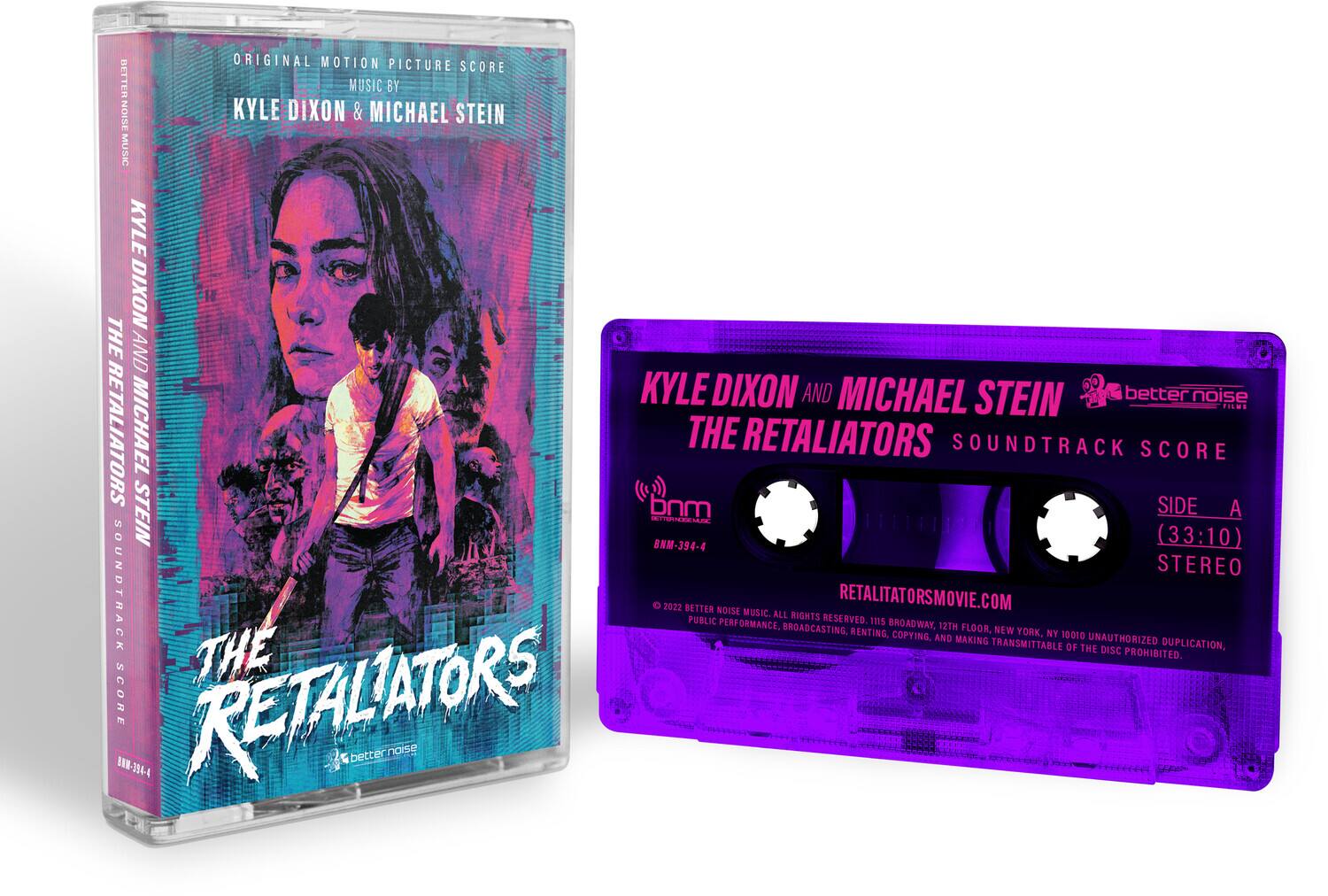 **Original Motion Picture Score**  
**Music by**  
**Kyle Dixon & Michael Stein**  

**Kyle Dixon and Michael Stein**  
**The Retaliators**  
**Soundtrack Score**  

**The Retaliators**  
**Soundtrack Score**  

**Kyle Dixon and Michael Stein**  
**The Retaliators**  
**Soundtrack Score**  

**Side A**  
**(33:10)**  
**Stereo**  

**Better Noise Music**  
**BMM-394-4**  

**2022 Better Noise Music. All rights reserved. Public performance, broadcasting, renting, copying, and making transmittable of the disc prohibited.**  
**The Retaliators Movie.com**  
**Broadway, 121st Floor, New York, NY 10010**  

**Better Noise Music**  
**BMM-394-4**  

**The Retaliators**  
**Soundtrack Score**  

**Kyle Dixon and Michael Stein**  
**The Retaliators**  
**Soundtrack Score**  

**Side A**  
**(33:10)**  
**Stereo**  

**Better Noise Music**  
**BMM-3