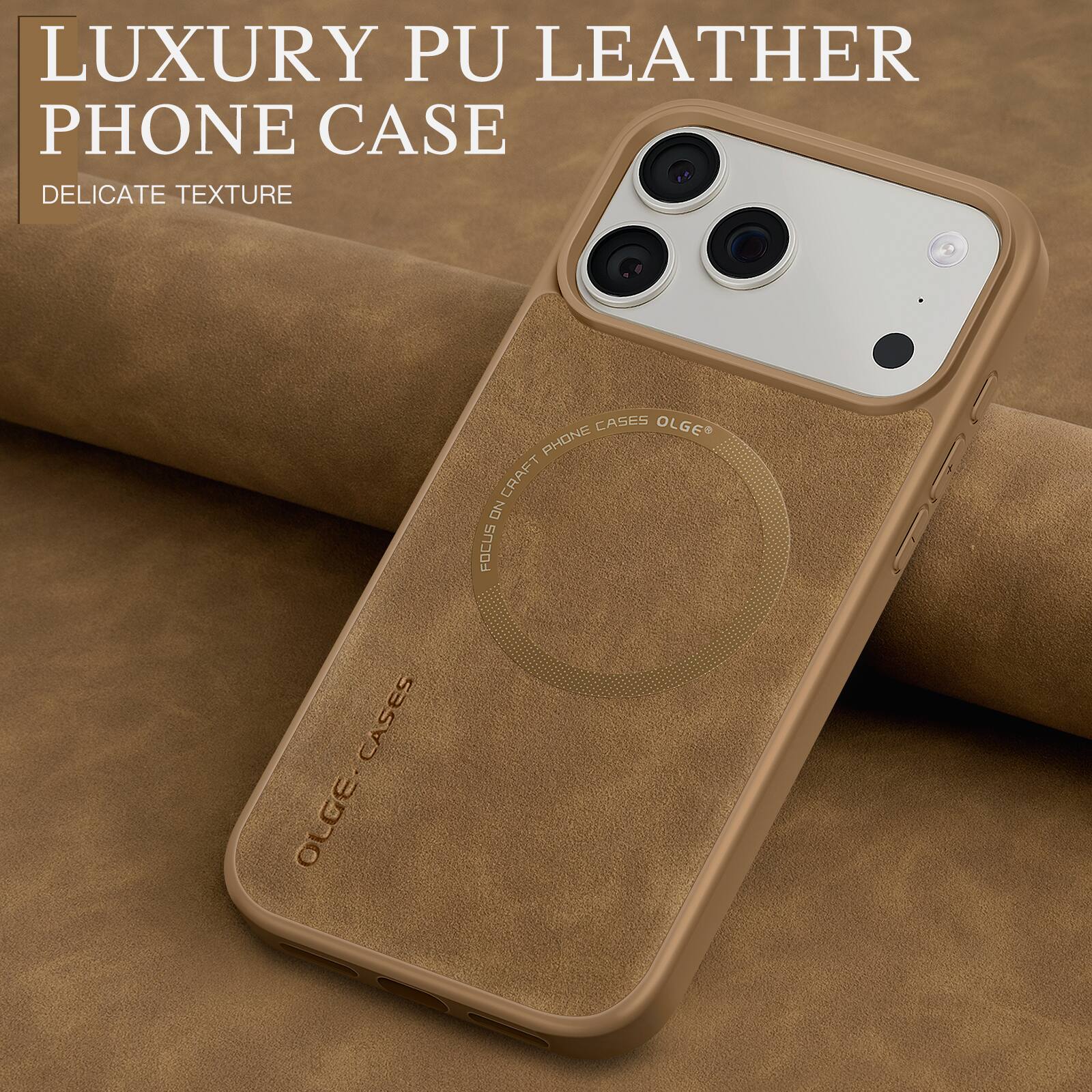 LUXURY PU LEATHER PHONE CASE  
DELICATE TEXTURE  
300 CASES  
OLGE PHONE CASE
