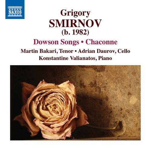 Smirnov / Duarov / Bakari / Valianatos - Grigory Smirnov: Dowson Songs & Chaconne   - COMPACT DISCS [CD]