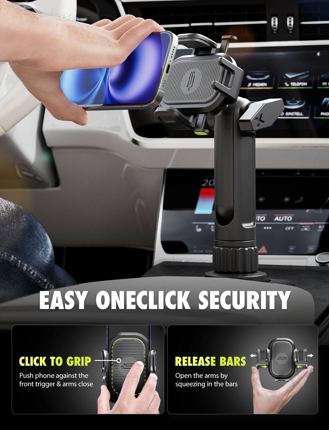 EASY ONECLICK SECURITY

CLICK TO GRIP
Push phone against the front trigger & arms close

RELEASE BARS
Open the arms by squeezing in the bars
