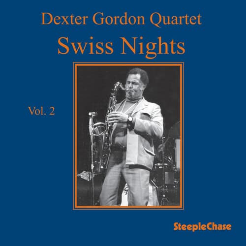 Dexter Gordon - Swiss Nights Vol.2   - COMPACT DISCS [CD] price history on PriceWatchPro