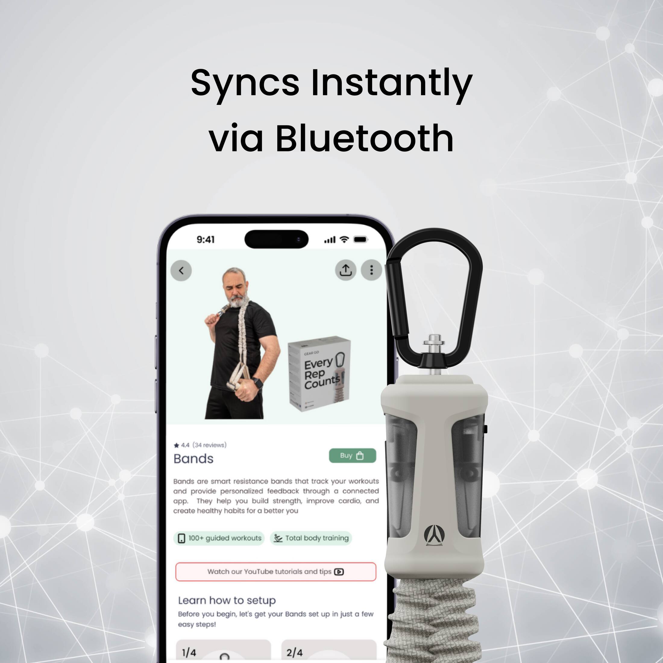 Syncs Instantly via Bluetooth

Every Rep Counts  
4.4 (34 reviews)

Bands  
Bands are smart resistance bands that track your workouts and provide personalized feedback through a connected app. They help you build strength, improve cardio, and create healthy habits for a better you.  
100+ guided workouts  
Total body training

Watch our YouTube tutorials and tips

Learn how to setup  
Before you begin, let's get your Bands set up in just a few easy steps!  
1/4 2/4
