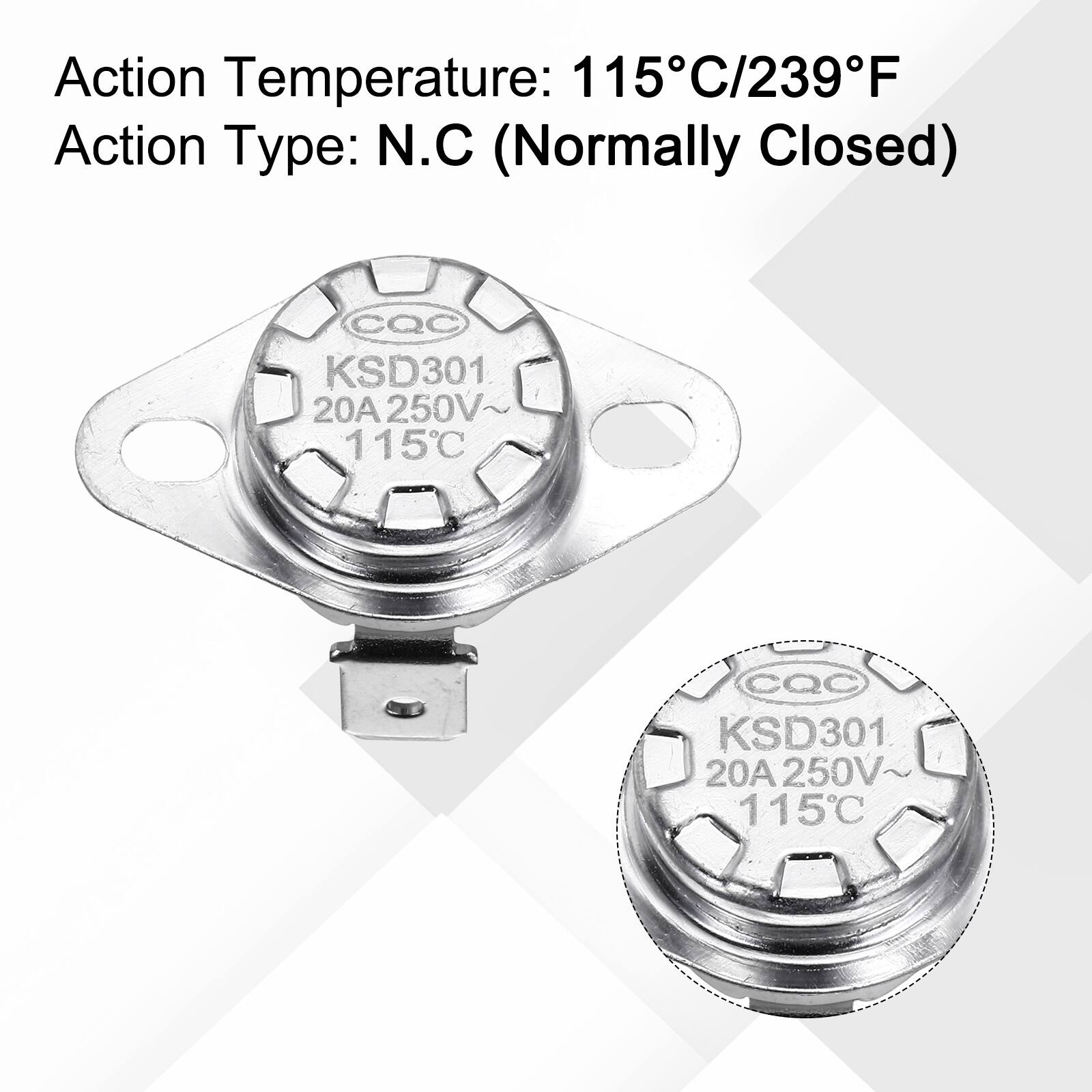 Action Temperature: 115°C/239°F  
Action Type: N.C (Normally Closed)  
CQC KSD301 20A 250V 115°C