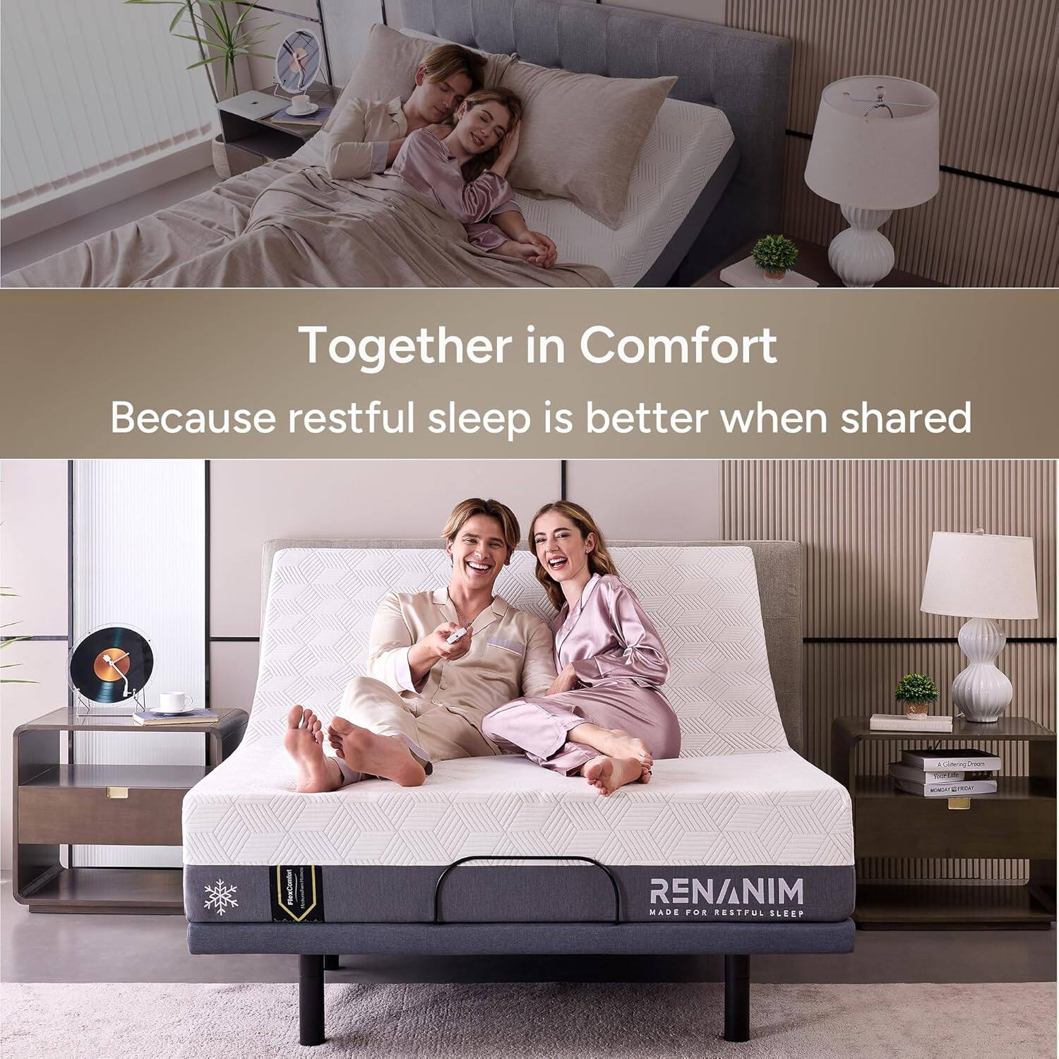 Together in Comfort  
Because restful sleep is better when shared  

RENANIM  
MADE FOR RESTFUL SLEEP