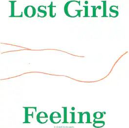 Lost Girls - Feeling - VINYL LP