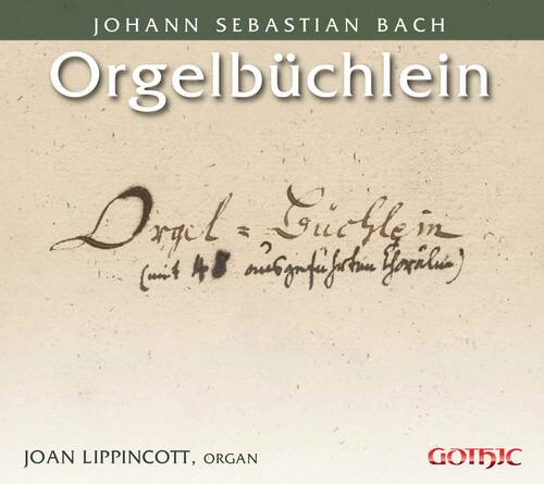 Bach,J.S. / Lippincott - Bach: Orgelbuchlein  - COMPACT DISCS