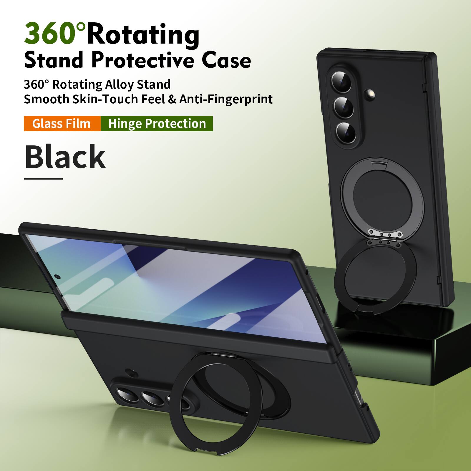 360° Rotating Stand Protective Case  
360° Rotating Alloy Stand  
Smooth Skin-Touch Feel & Anti-Fingerprint  
Glass Film  
Hinge Protection  
Black
