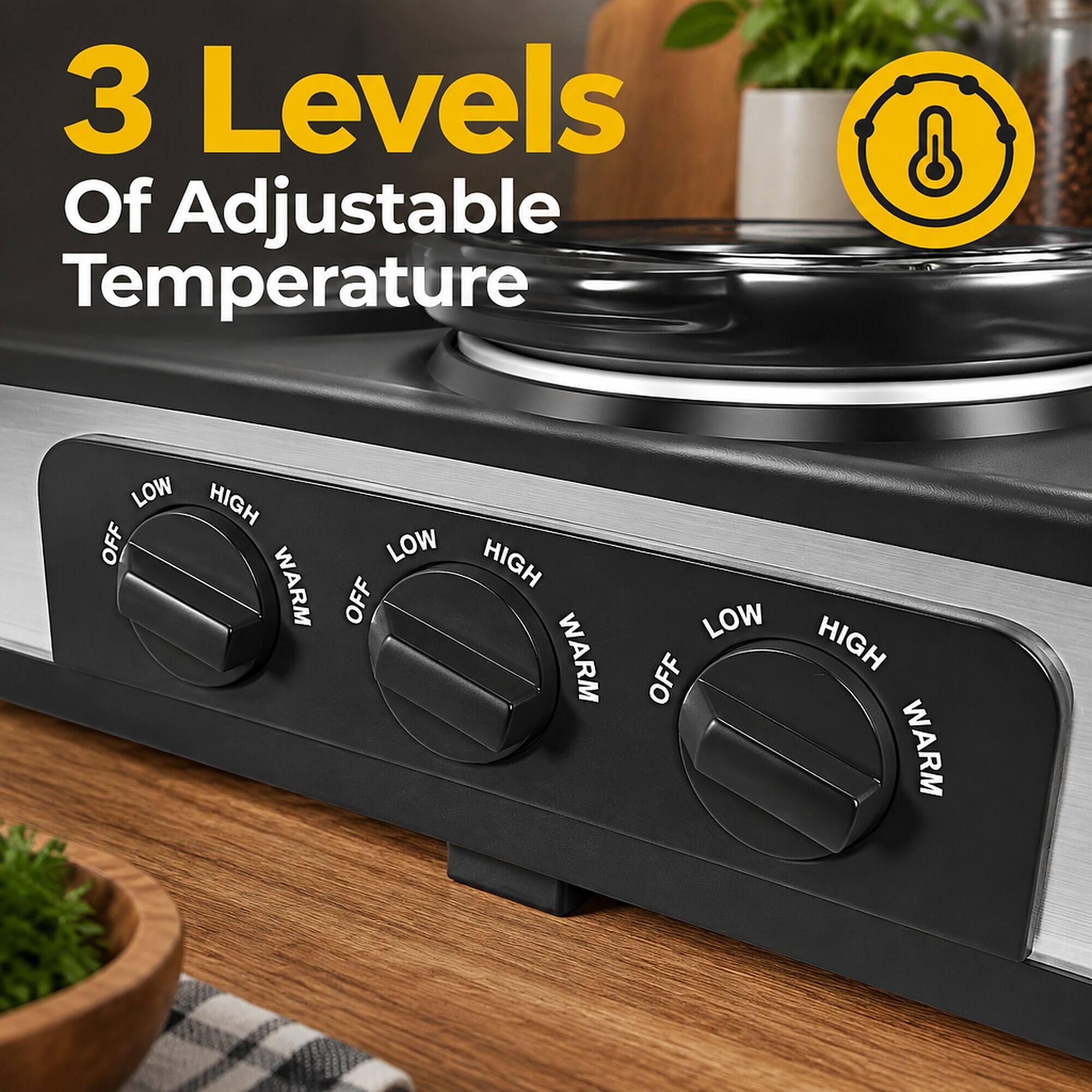 3 Levels Of Adjustable Temperature

LOW HIGH OFF WARM