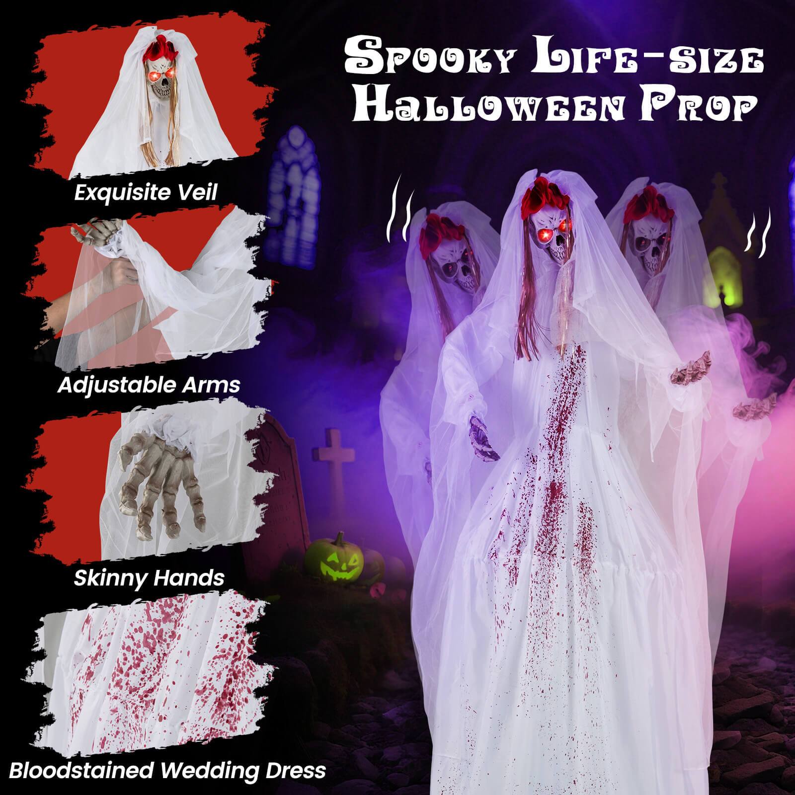 **Spooky Life-Size Halloween Prop**

- Exquisite Veil
- Adjustable Arms
- Skinny Hands
- Bloodstained Wedding Dress