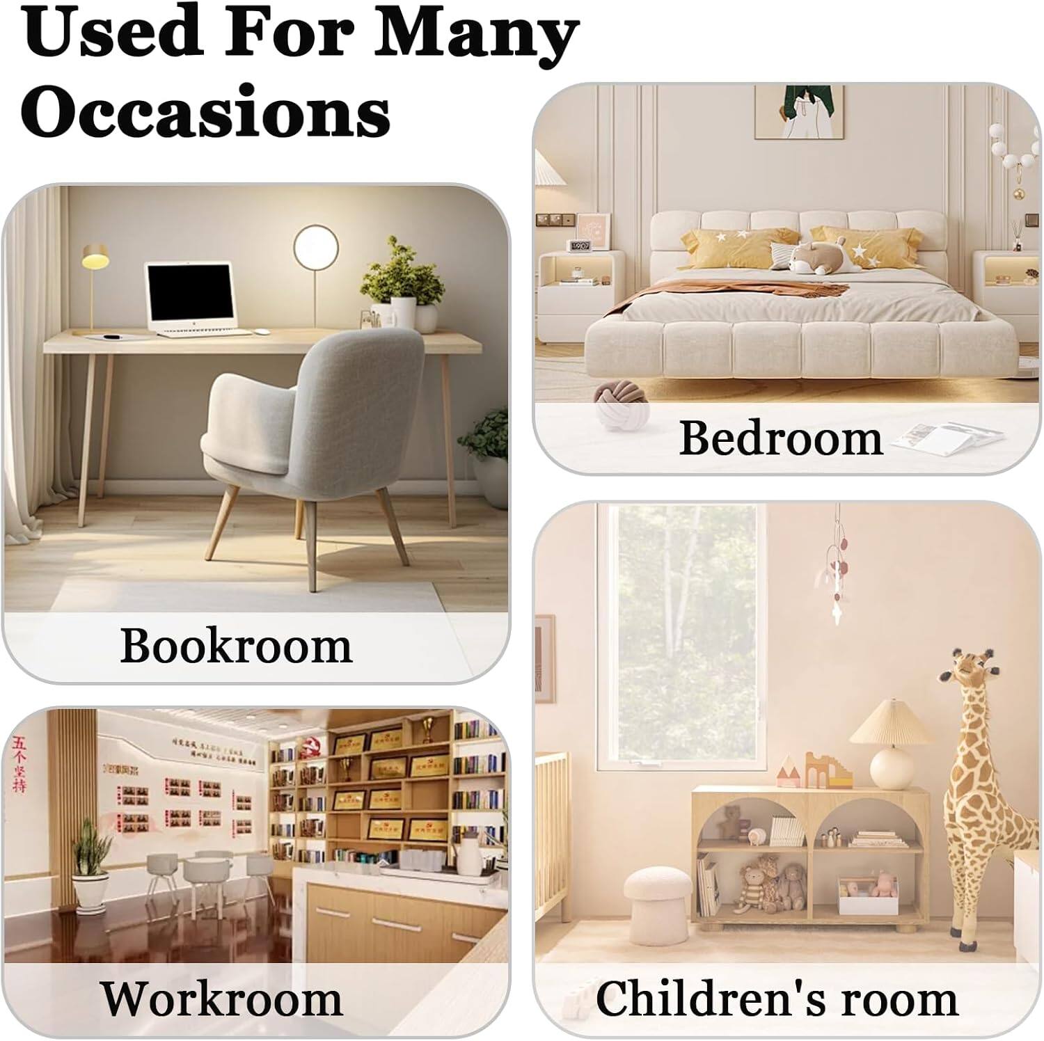 Used For Many Occasions

- Bedroom
- Bookroom
- Workroom
- Children's room